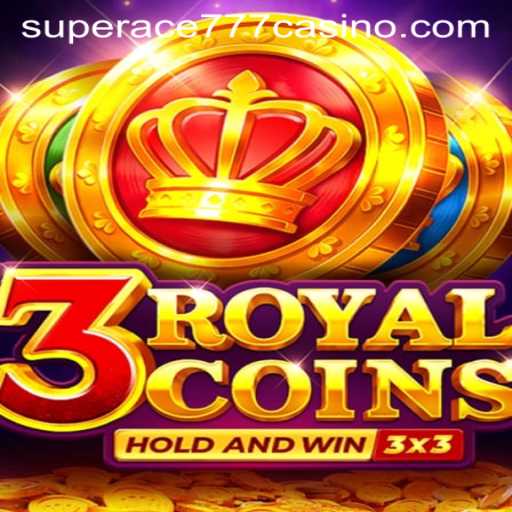 Exploring 3royalcoins and Superace777: A Deep Dive into the Game